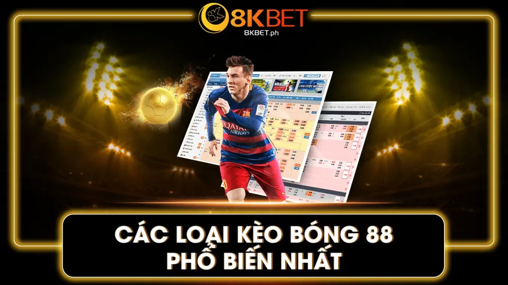 kèo bóng 88 8kbet 01