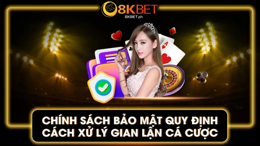 chính sách bảo mật 8kbet 02