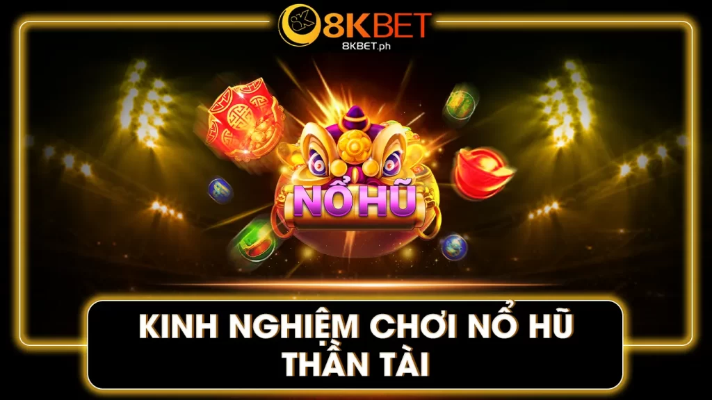 nổ hũ thần tài 8kbet 02