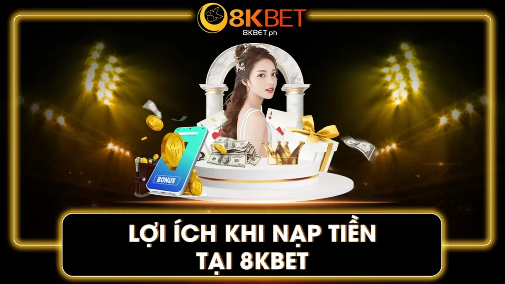 nạp tiền 8kbet 01